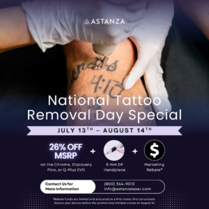 National Tattoo Removal Day Astanza Laser Sale